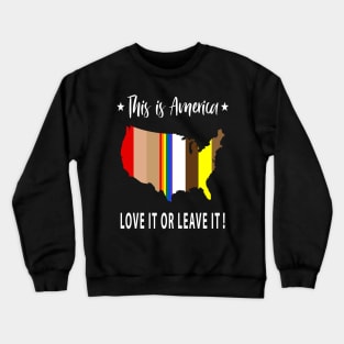 This is America Crewneck Sweatshirt